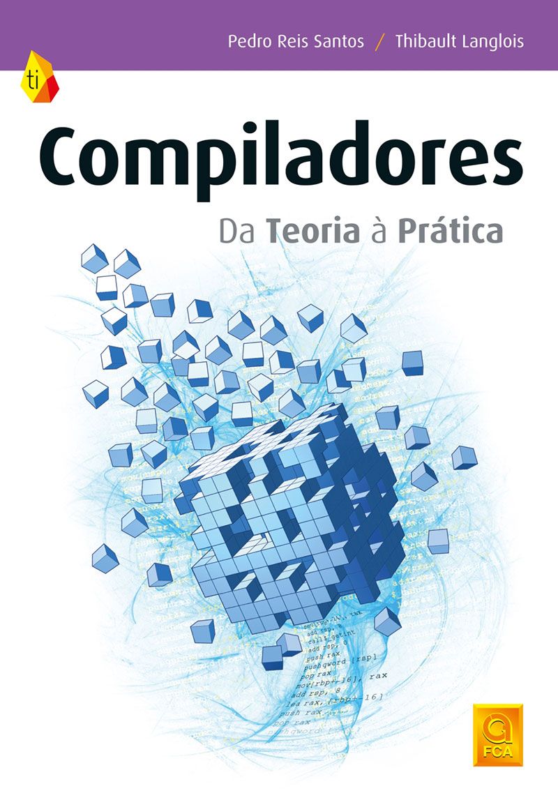 Livro “Compiladores – Da Teoria à Prática”