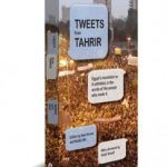Tweets from Tahrir: livro reúne posts da revolução egípcia