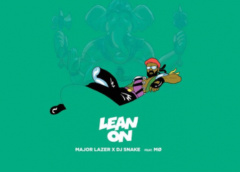 Major lazer & dj snake - lean on