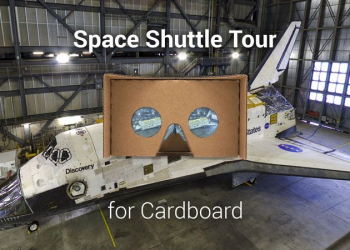 Space shuttle tour for cardboard: a nova app que permite explorar o vaivém espacial em realidade virtual