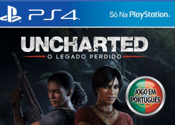 Uncharted: o legado perdido chega hoje em exclusivo à playstation 4