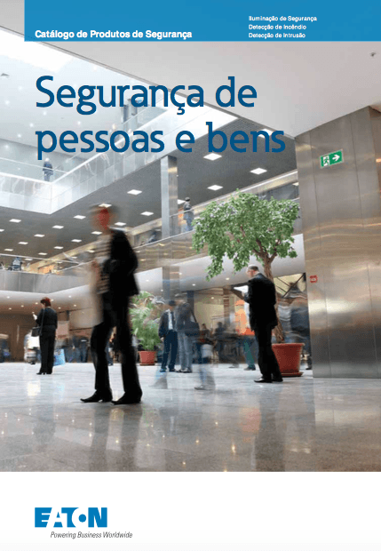 Eaton disponibiliza novo catálogo de produtos de segurança dedicado ao tema “segurança de pessoas e bens”