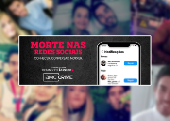 Amc crime estreia “morte nas redes sociais”