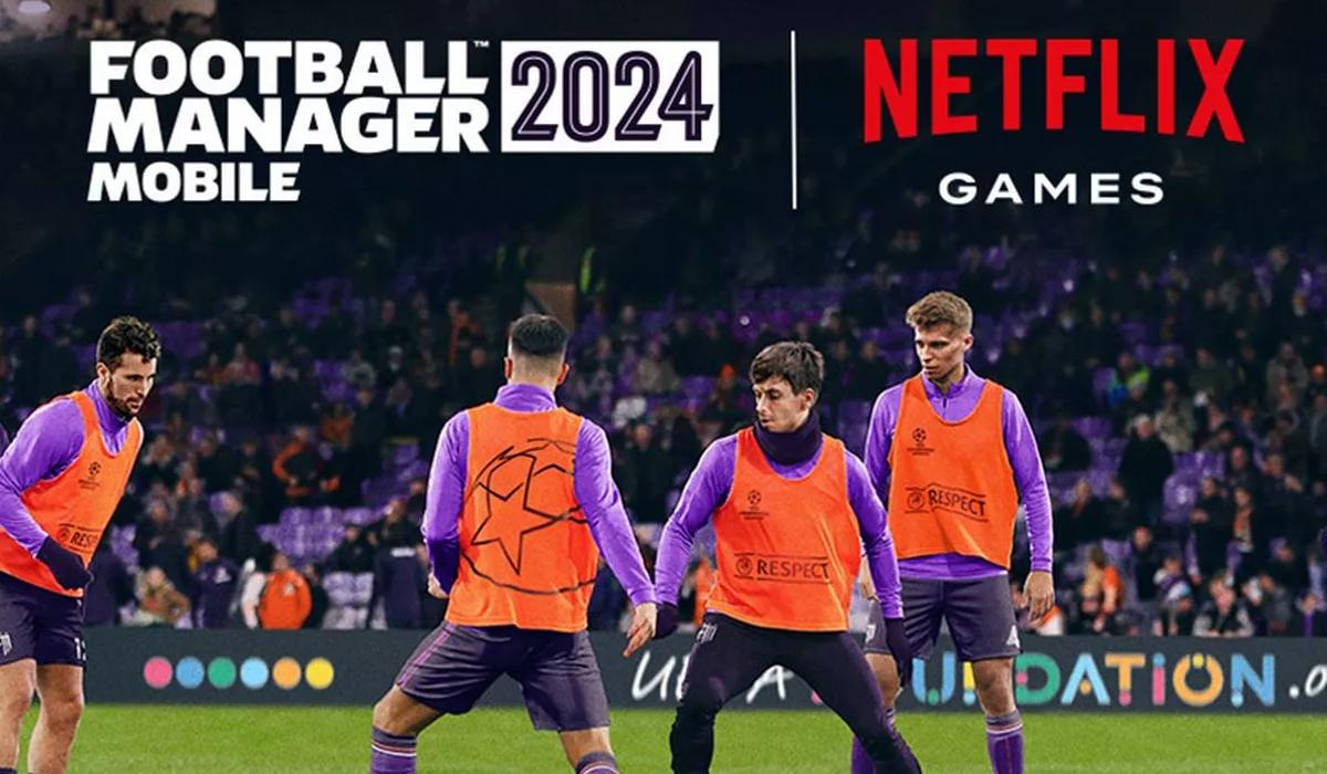 Football Manager 2024 Mobile Netflix