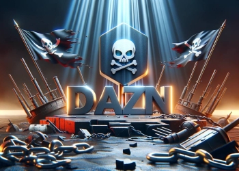 Dazn declara guerra às iptv piratas com estratégia inovadora