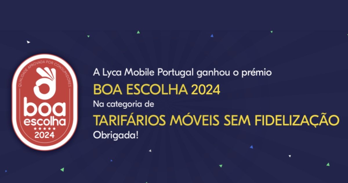 Lyca Mobile Boa Escolha TecheNet Lyca mobile conquista prémio boa escolha 2024