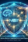 Resiliência cibernética nacional: o novo pilar da soberania digital